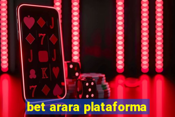 bet arara plataforma